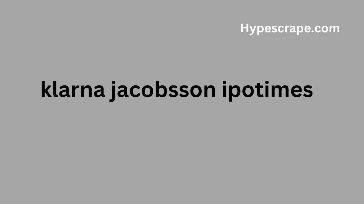 klarna jacobsson ipotimes History