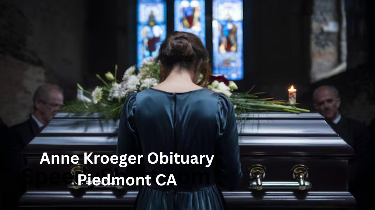 Anne Kroeger Obituary Piedmont CA