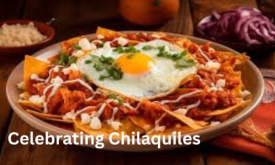 Celebrating Chilaquiles