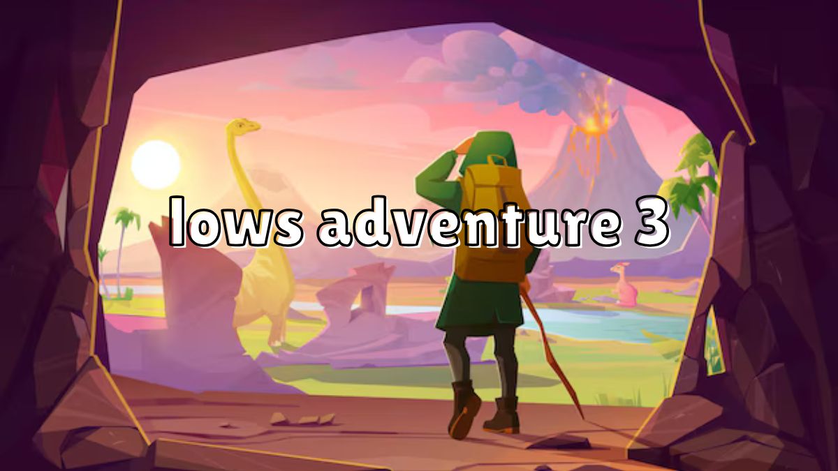 lows adventure 3